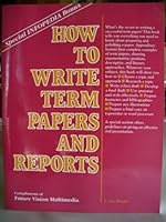 How to Write Term Papers and Report B0012KPMZA Book Cover