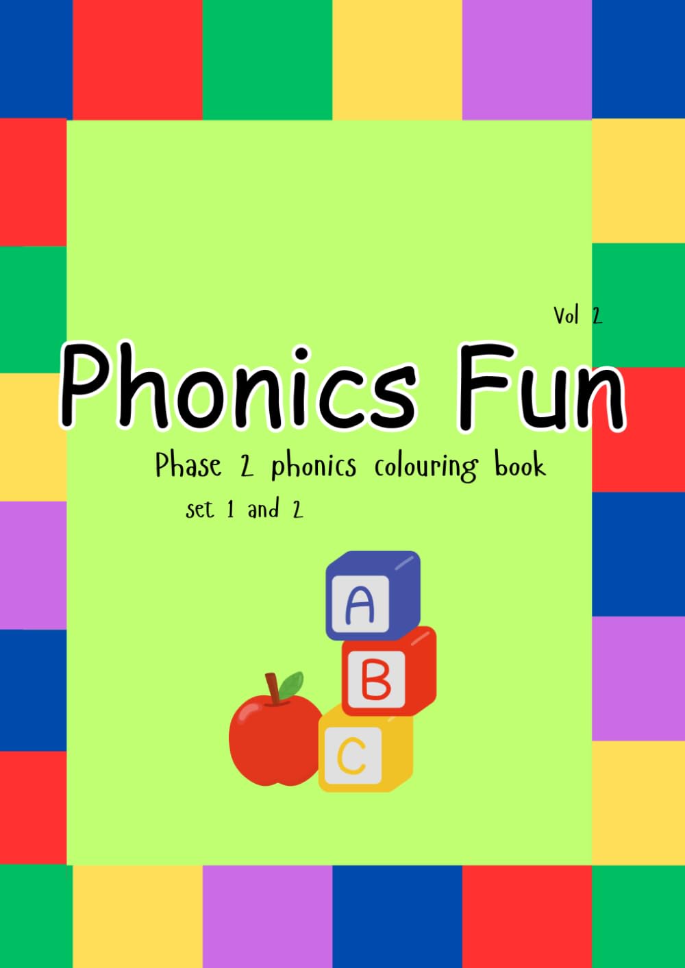 Phonics fun: Phase 2 phonics colouring book