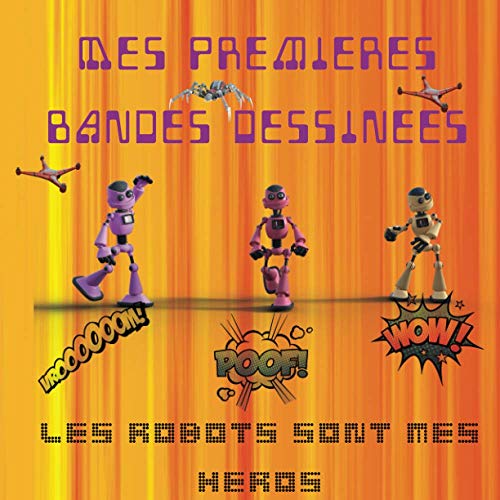 Mes Premières Bande Dessinées: Crée ta propre bande...