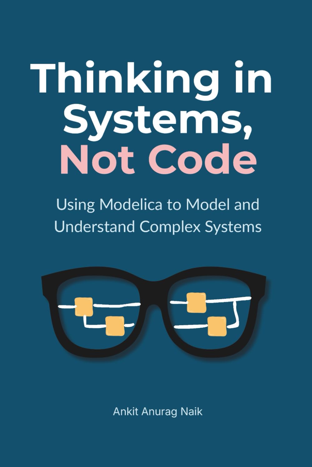 Thinking in Systems, Not Code: Using Modelica to Model and Understand Complex Systems