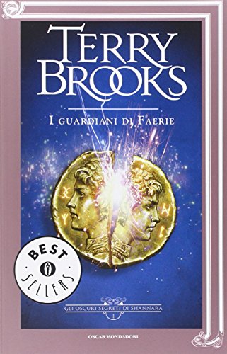 I guardiani di Faerie. Gli oscuri segreti di Shannara: 1 I guardiani di Faerie. Gli oscuri segreti di Shannara: 1