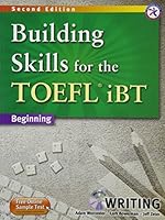 Building Skills for the TOEFL iBT, 2nd Edition Beginning Writing (w/MP3 CD, Transcripts and Answer Key) 1599663511 Book Cover