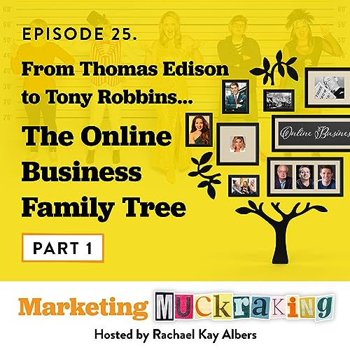 『Thomas Edison to Tony Robbins: The Online Business Family Tree - Part 1』のカバーアート