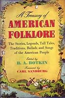 A TREASURY OF AMERICAN FOLKLORE B0047V8O1A Book Cover