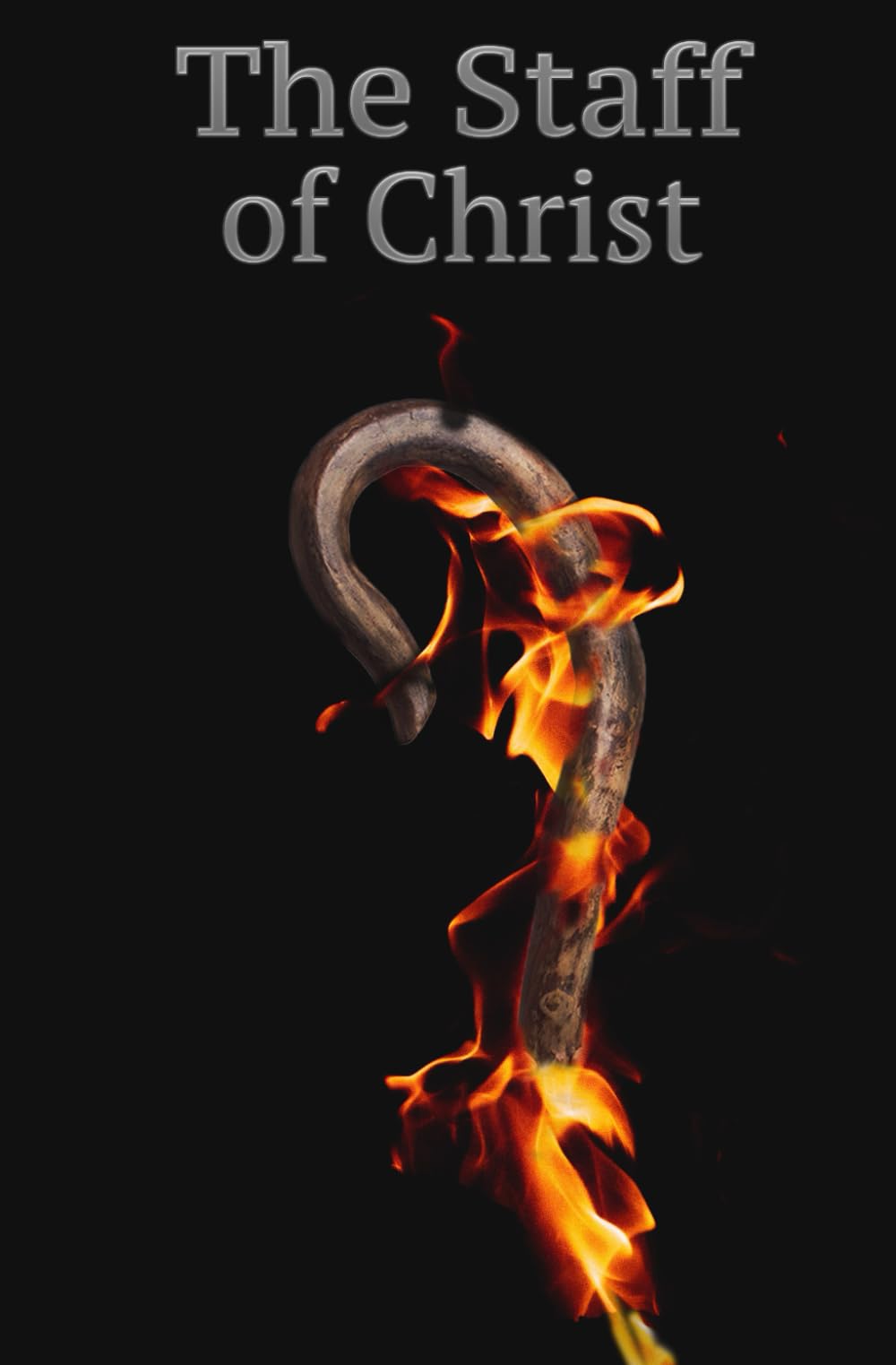 The Staff of Christ: The authority of a life in resurrection