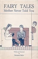 Fairy Tales Mother Never Told You 093441100X Book Cover