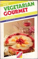 New Vegetarian Gourmet Recipes (Kitchen Know-how Series) 0572018525 Book Cover