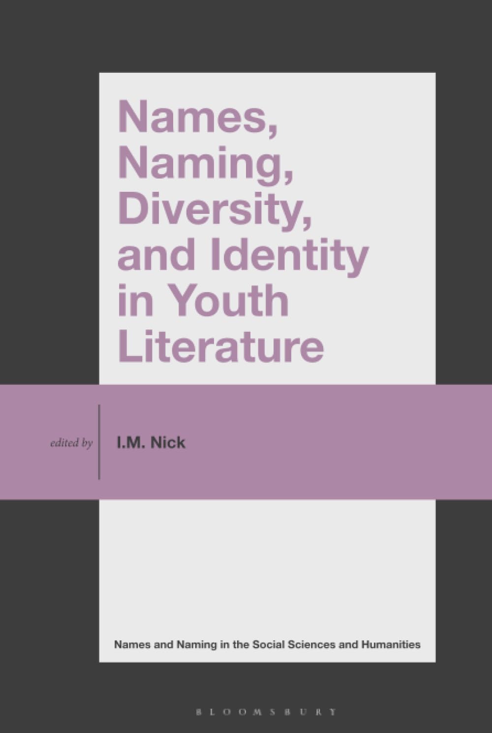 Names, Naming, Diversity, and Identity in Youth Literature (Names and Naming in the Social Sciences and Humanities)