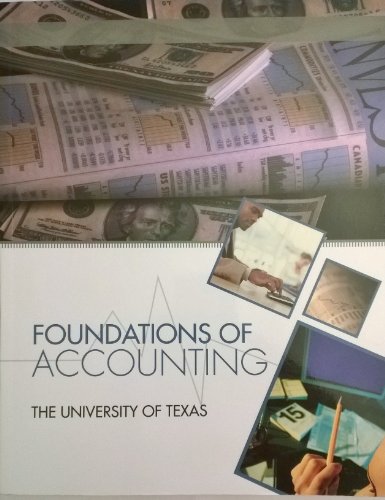 Foundations of Accounting (Custom for Univ of Texas)