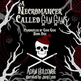 A Necromancer Called Gam Gam Audiolibro Por Adam Holcombe arte de portada