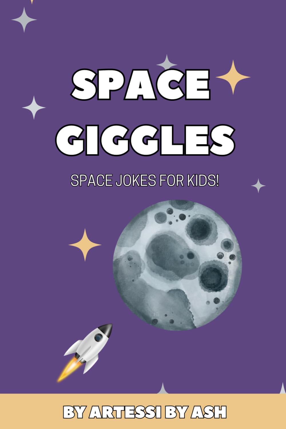 Space Giggles: A Funny Space Joke Book for Kids: 200 Hilarious Space Jokes for Children Age 6-10 | Perfect for Bedtime Fun