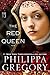 The Red Queen: A Novel (The Plantagenet and Tudor Novels Book 2)