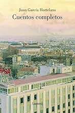 Cuentos completos (JUAN GARCIA HORTELANO)