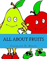 All About Fruits 1519653670 Book Cover