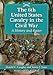 The 6th United States Cavalry in the Civil War: A History and Roster