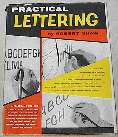 Practical Lettering : A Practical Guide and Reference Work, Invaluable ...