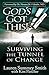 God's Got This: Surviving the Tunnel of Change