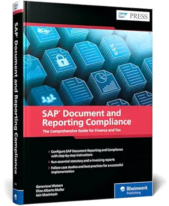 SAP Document and Reporting Compliance: The Comprehensive Guide for Finance and Tax (SAP PRESS) book cover