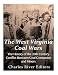 The West Virginia Coal Wars: The History of the 20th Century Conflict Between Coal Companies and Miners