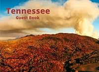 Tennessee Guest Book: Vacation Guest Book to Sign In, Airbnb, Guest House, Hotel, Bed and Breakfast, Lake House, Cabin 1974608506 Book Cover