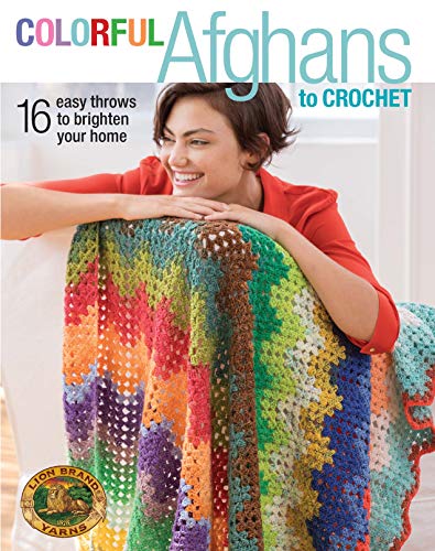 Colorful Afghans to Crochet-16 One-of-a-Kind Easy...
