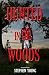 HUNTED in the WOODS: Something in the woods is Hunting People (Volume 4)