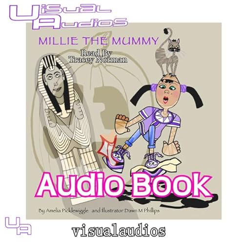 Millie the Mummy Audiolivro Por Amelia Picklewiggle capa