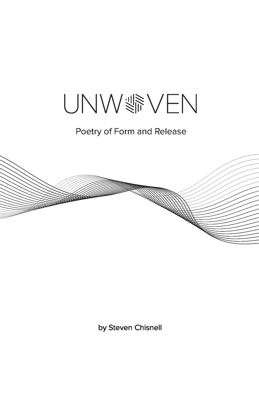 Unwoven: Poetry of Form and Release