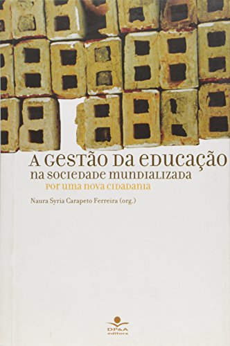 A gestão da educação na sociedade mundializada: Por uma nova cidadania