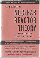 The Elements of Nuclear Reactor Theory B0007HCUVI Book Cover