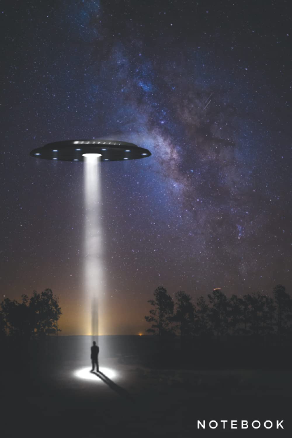 Notebook: Starry Sky And UFO Abduction Lined Journal To Write In - Alien Gift Ideas