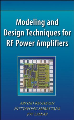 Modeling and Design Techniques for RF Power Amplifiers: Raghavan ...
