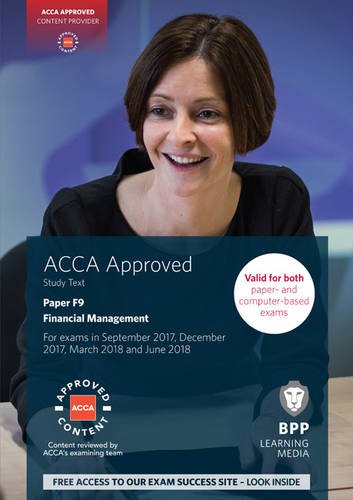 ACCA F9 Financial Management: Study Text