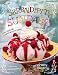 Serendipity Sundaes: Ice Cream Constructions and Frozen Concoctions