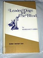 Leader Dogs for the Blind: For Whither Thou Goest 0877140952 Book Cover
