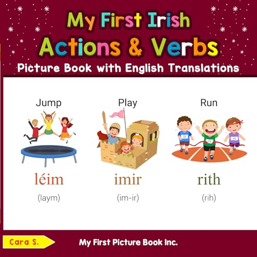 My First Irish Action & Verbs Picture Book with English Translations (Teach & Learn Basic Irish words for Children 8)