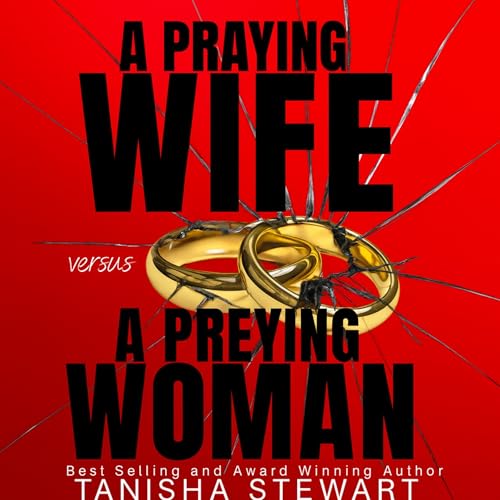 A Praying Wife vs a Preying Woman Audiolivro Por Tanisha Stewart capa