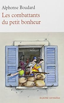 Paperback Les combattants du petit bonheur (La petite vermillon) (French Edition) [French] Book