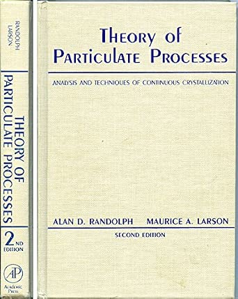 Theory of Particulate Processes: Analysis and Techniques of Continuous Crystallization 2nd Edition book cover