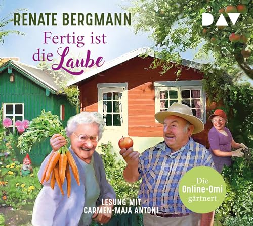 Cover zum Buch Fertig ist die Laube. Die Online-Omi ...