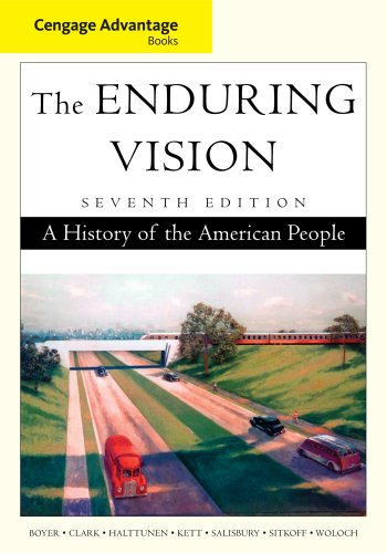 The Enduring Vision: A History of the American People (Cengage Advantage Books)