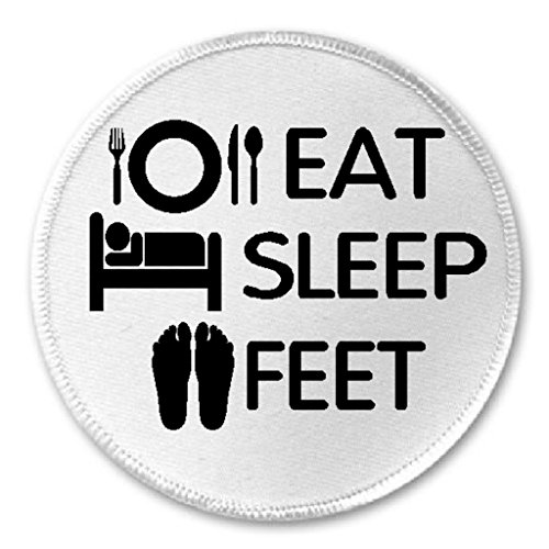 Eat Sleep Feet - 3