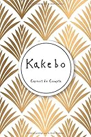 Kakebo Carnet de Compte : Agenda Pour Tenir Son Budget Mois Par Mois - Format 15. 24 X 22. 86 Cm 1652256083 Book Cover