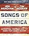 Songs of America: Patriotism, Protest, and the Music That Made a Nation
