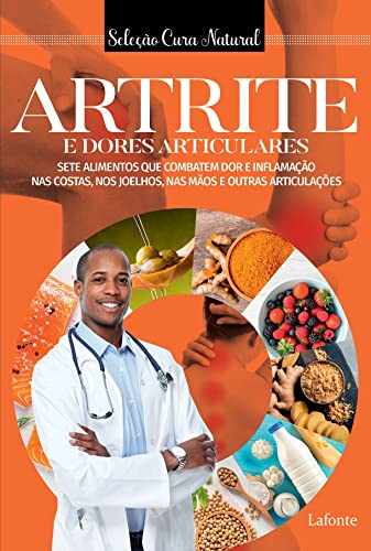 Artrite e dores articulares: Coleção Cura Natural: 1