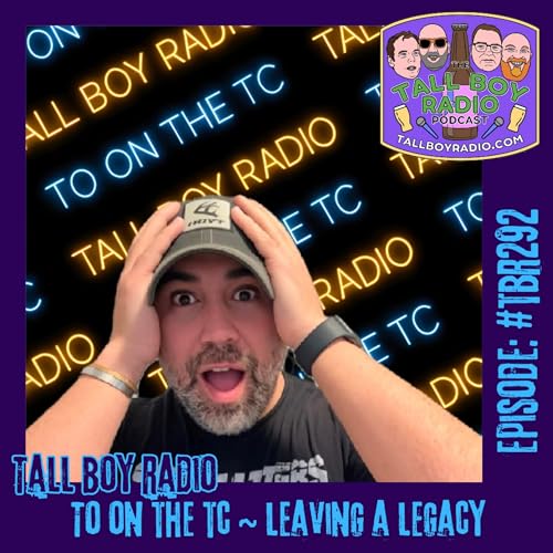 『#TBR292 - TO on the TC ~ Leaving a Legacy』のカバーアート