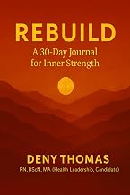REBUILD: A 30-Day Journal for Inner Strength