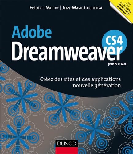 Adobe Dreamweaver CS4: Créez des sites et des applications nouvelle génération