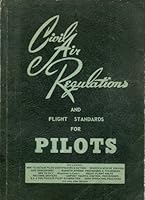 Civil Air Regulations and Flight Standards for Pilots B0010QCQSM Book Cover