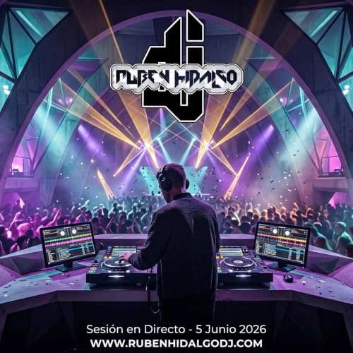 Dj Ruben Hidalgo - Sesi&oacute;n en Directo - 5 Junio 2026 - www.rubenhidalgodj.com